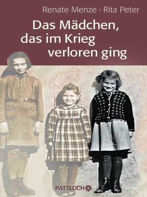 cover image of Das Mädchen, das im Krieg verloren ging
